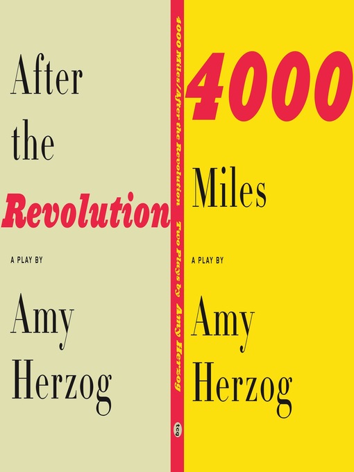 Title details for 4000 Miles and After the Revolution by Amy Herzog - Available